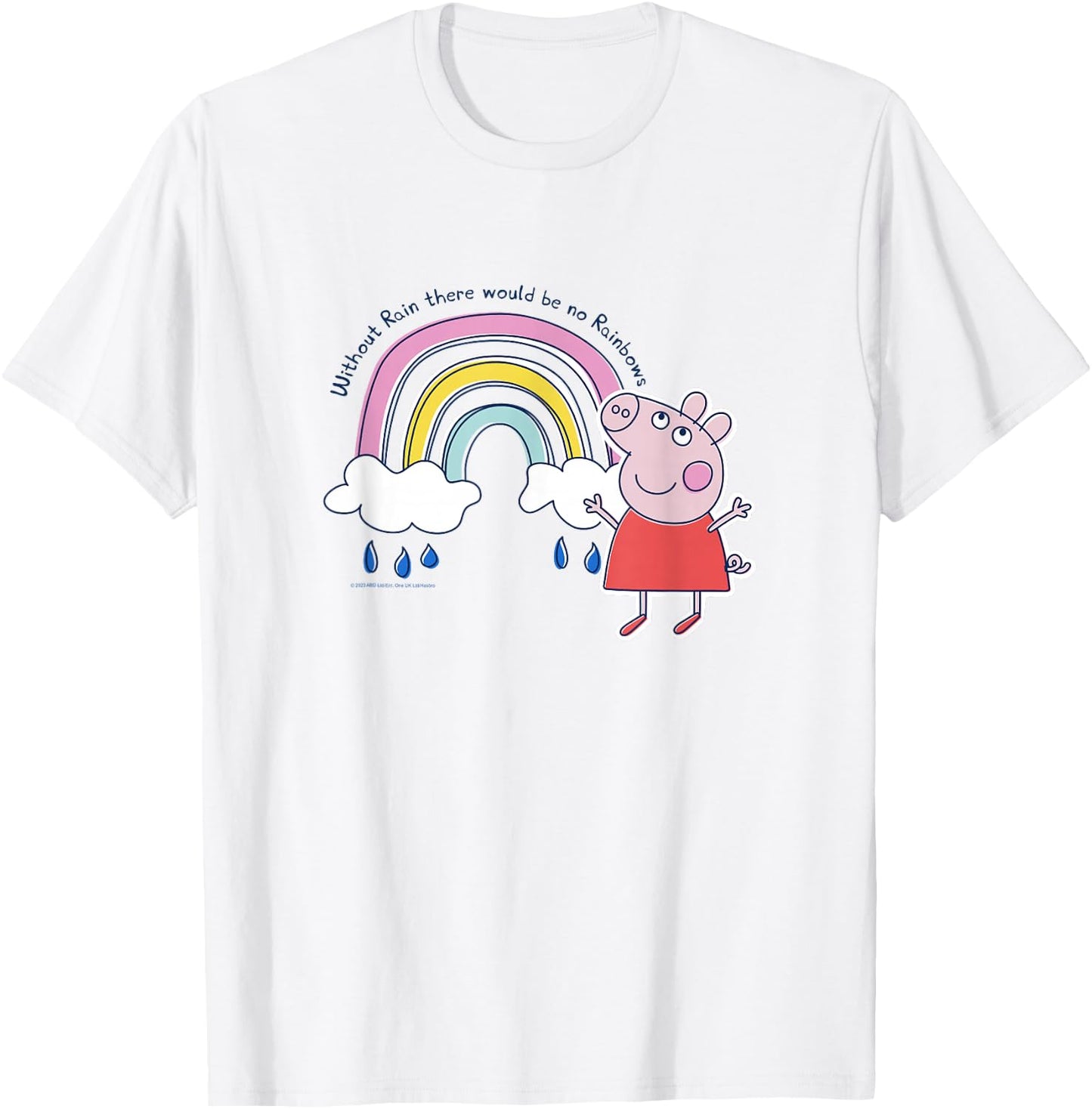 Peppa Pig Without Rain There Would Be No Rainbows Cute Shot T-Shirt - T-Shirt | White