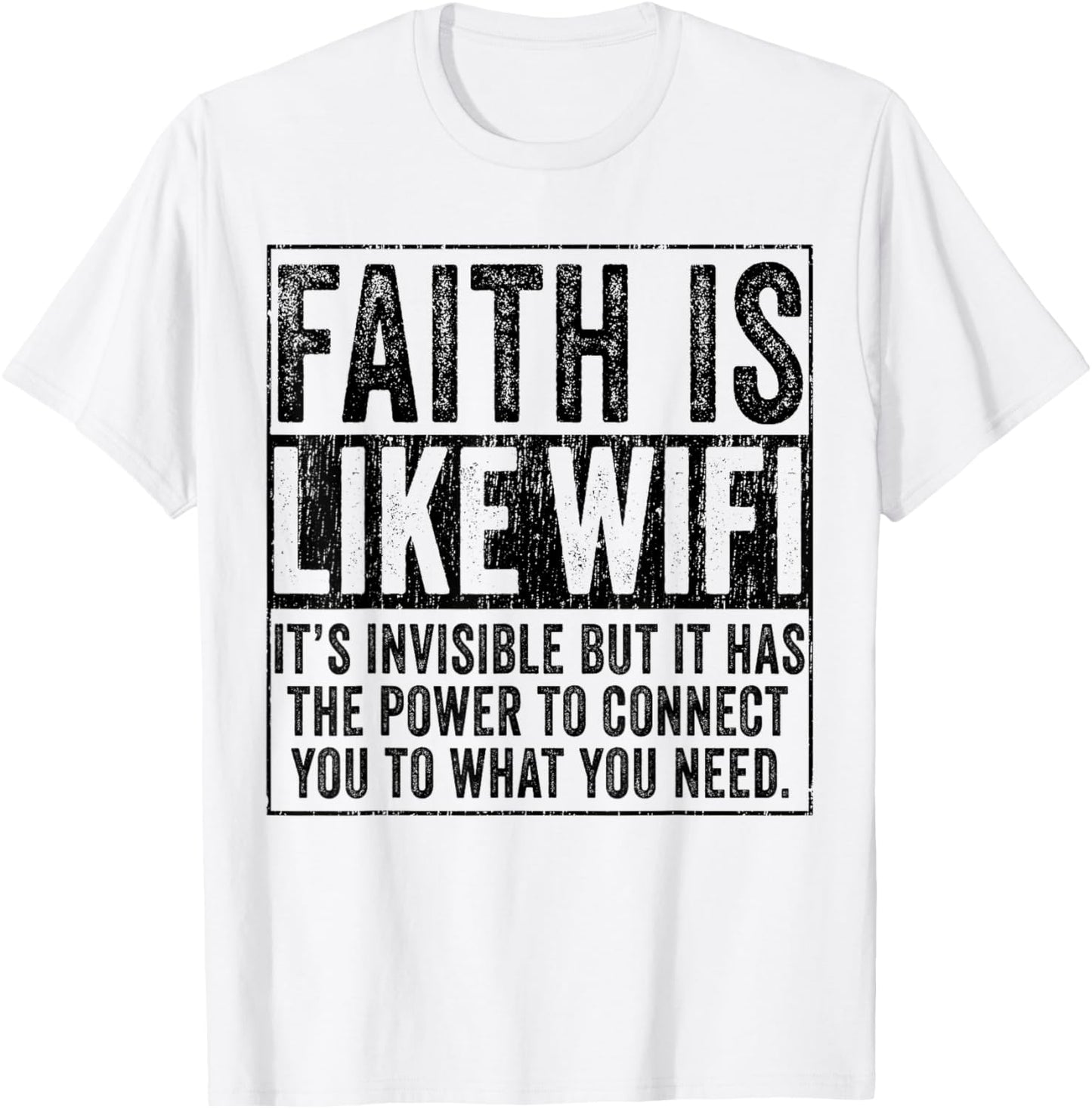 Faith Is Like WIFI God Jesus Religious Christian Funny T-Shirt - T-Shirt | White