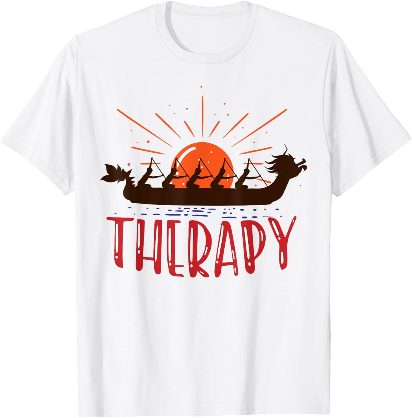 Dragon boat is my therapy T-Shirt - T-Shirt | White