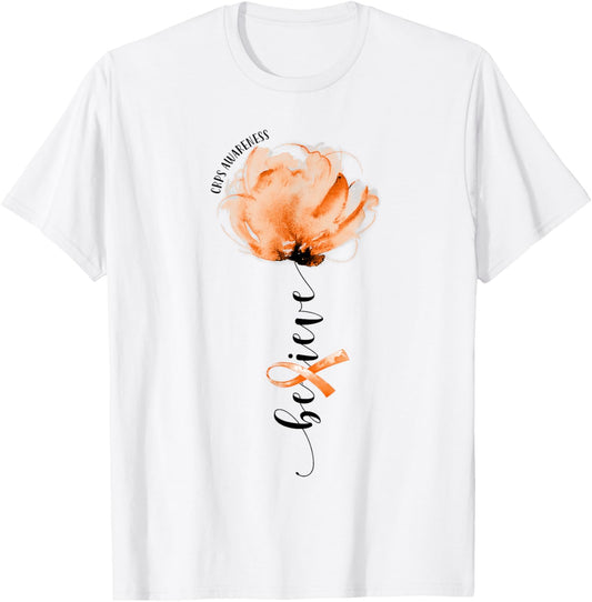 Believe CRPS Awareness Orange Ribbon Flower Lovers T-Shirt - T-Shirt | White