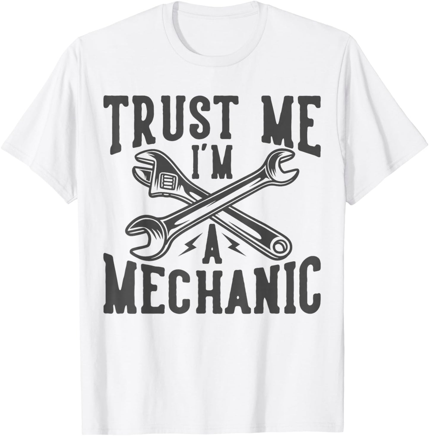 Car Mechanic Auto Men Gifts Repairman by DIMMERCH Trust Me I'm A Mechanic T-Shirt - T-Shirt | White