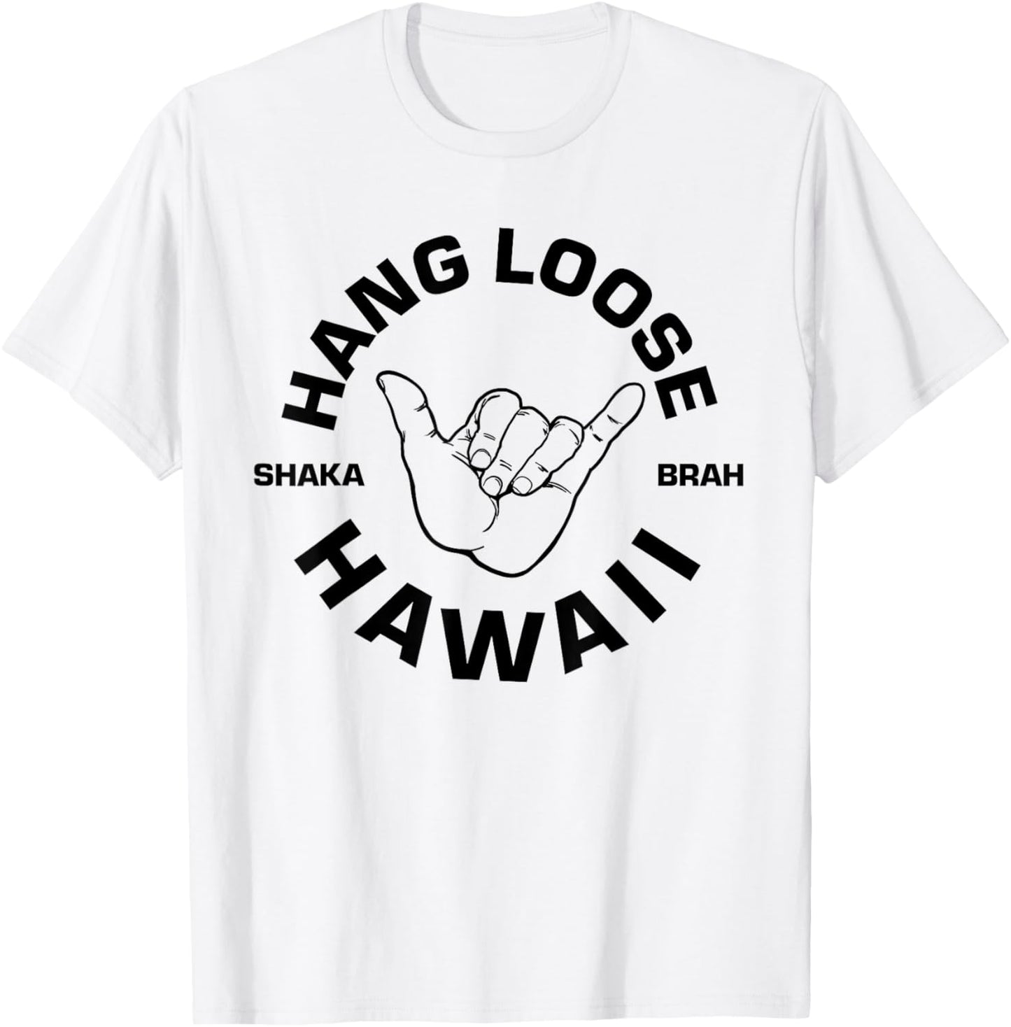 Hang Loose Shaka Brah T-Shirt - T-Shirt | White
