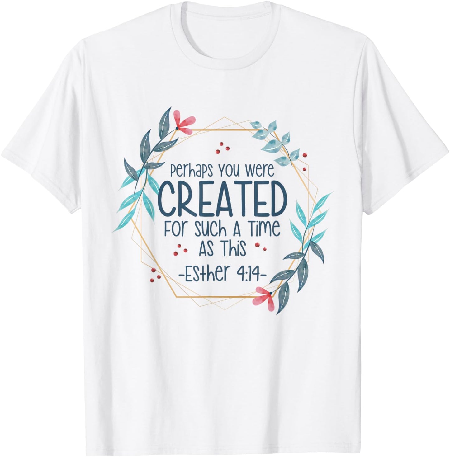Christian Religious Esther 4 14 T-Shirt - T-Shirt | White