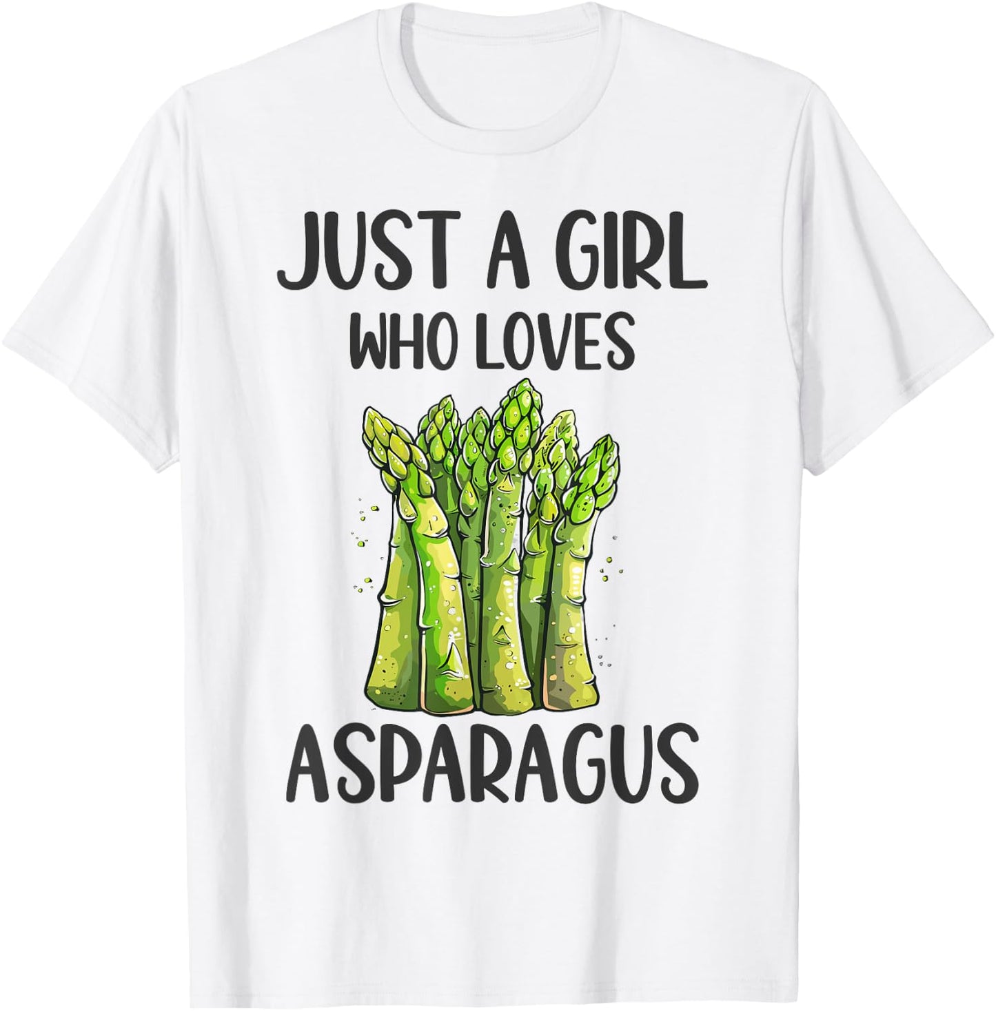 Funny Asparagus Lovers Gift Just A Girl Who Loves Asparagus T-Shirt - T-Shirt | White