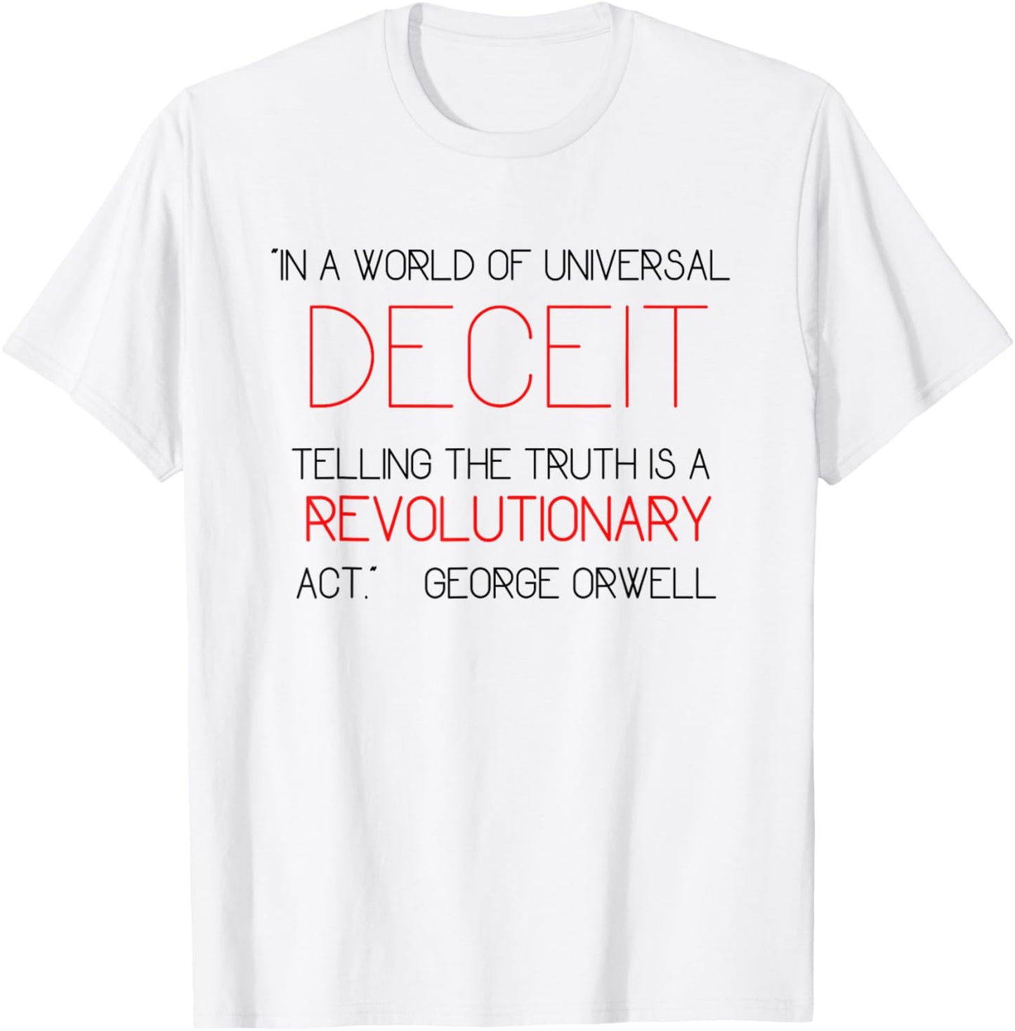 Telling the Truth is Revolutionary Orwell 1984 Deceit Power T-Shirt - T-Shirt | White
