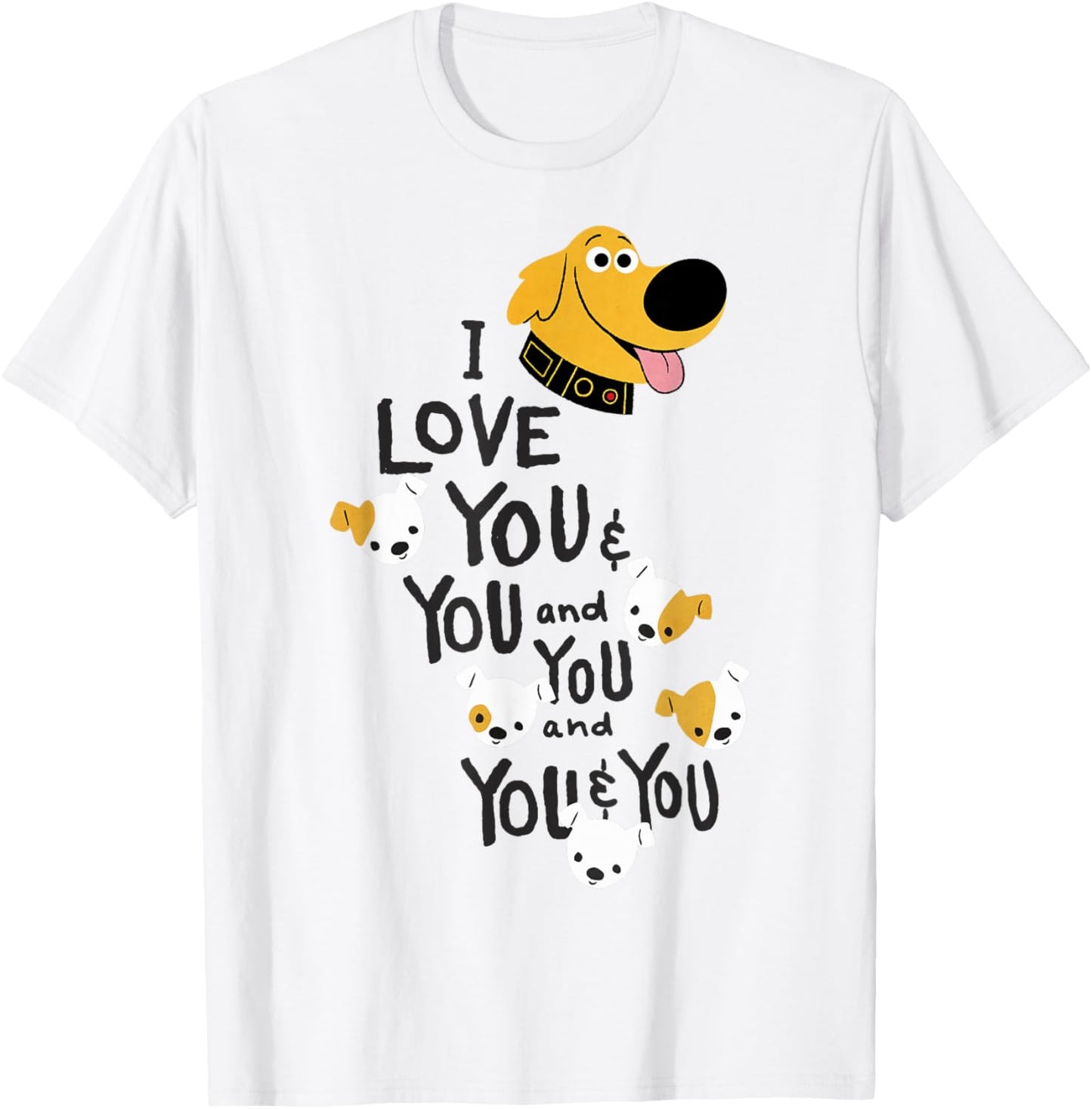 Disney Pixar UP Dug I Love You And You Quote T-Shirt - T-Shirt | White