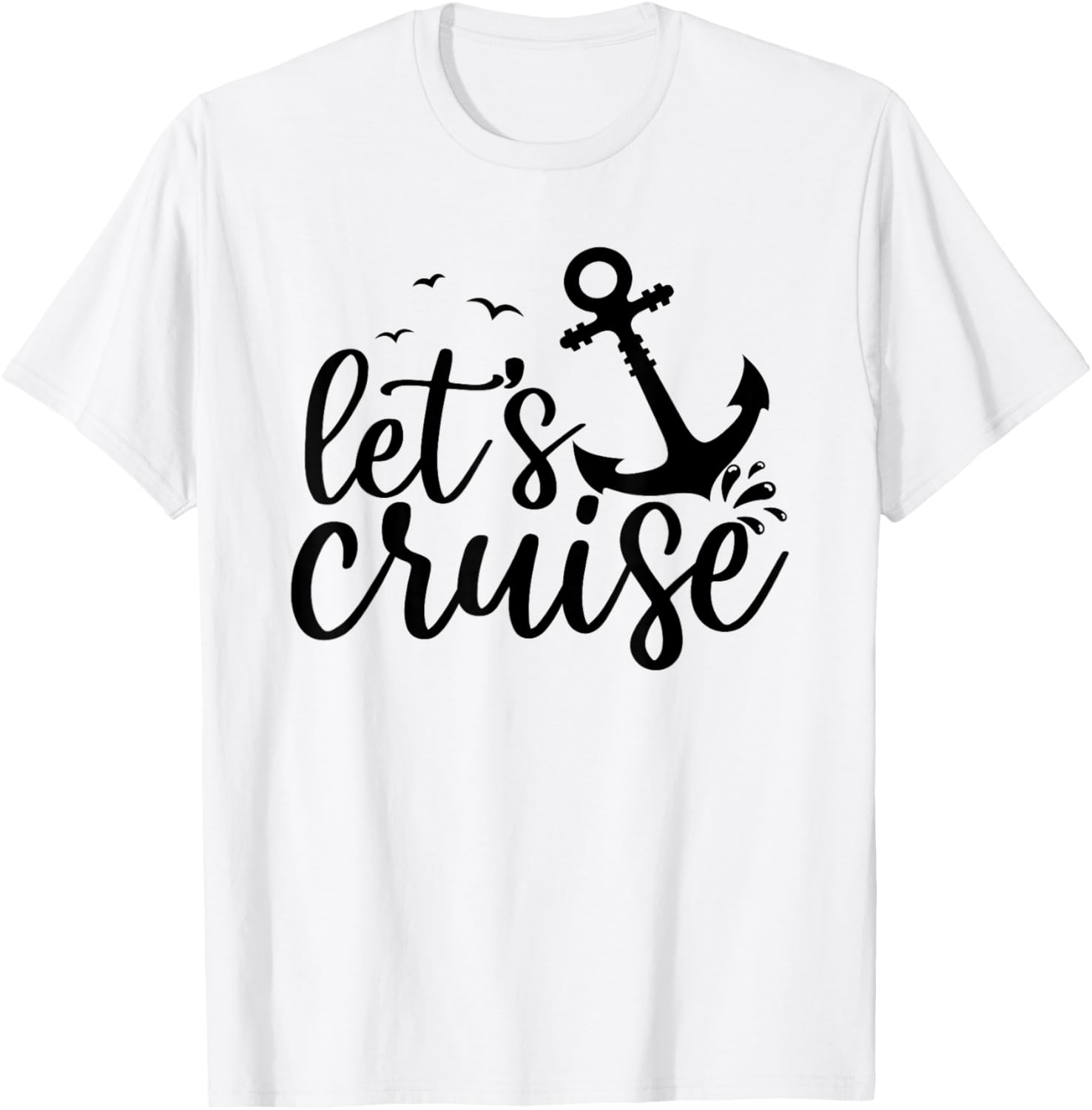 Let's Cruise Men Women Kids Vacation Family Matching Cruise T-Shirt - T-Shirt | White