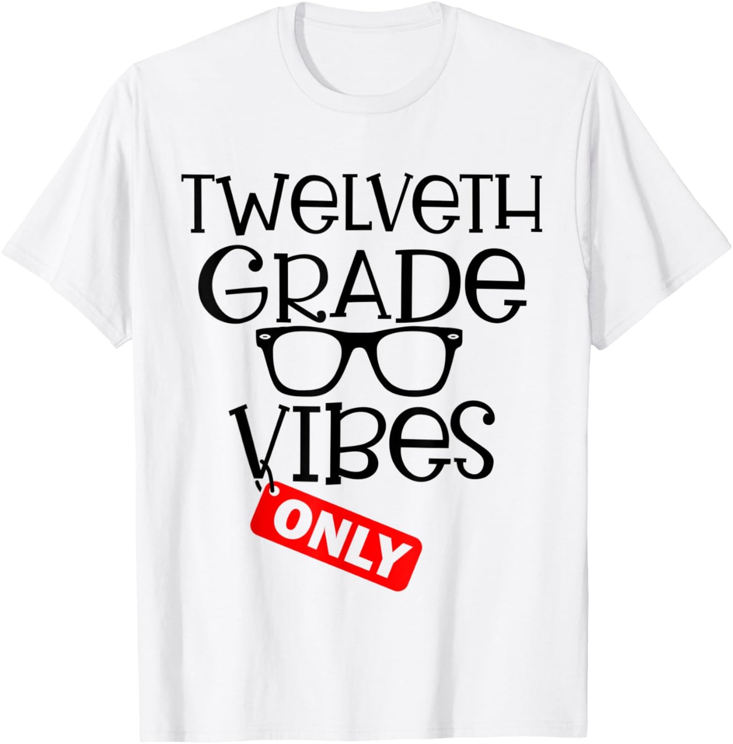 Welcome Back To School 12th Grade Vibes Only Cute T-Shirt - T-Shirt | White