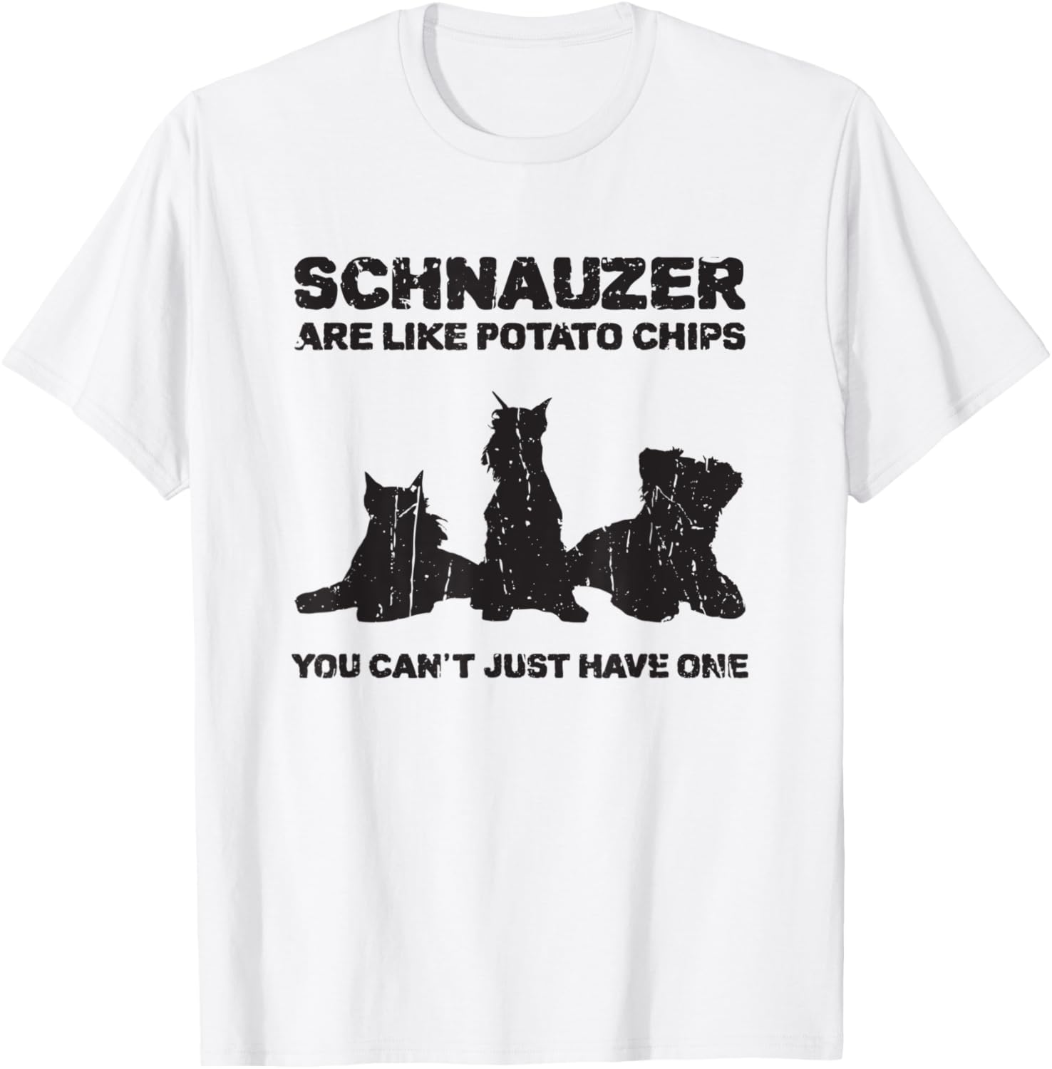 Schnauzer are like potato chips You can't just have one T-Shirt - T-Shirt | White