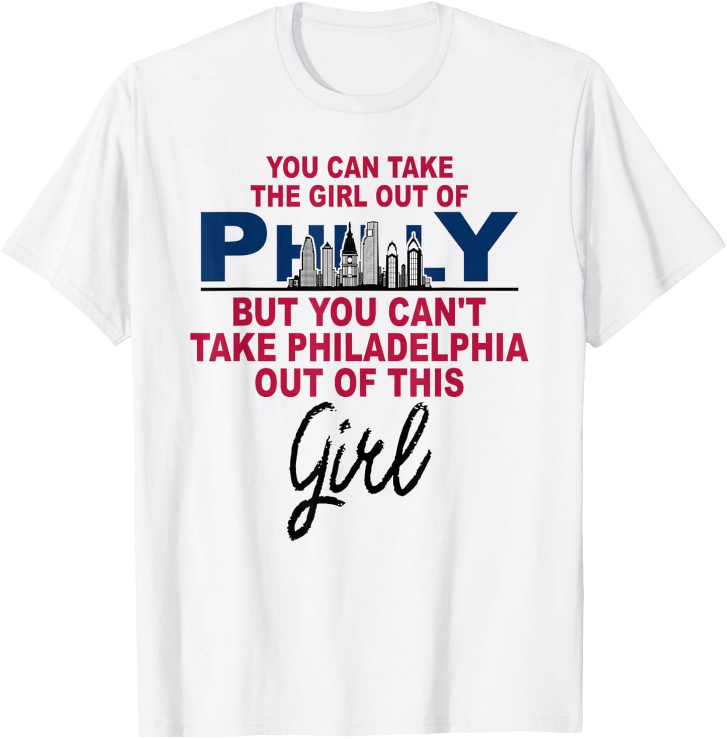 Proud Philly Philadelphia Girl - Moved from Philadelphia T-Shirt - T-Shirt | White