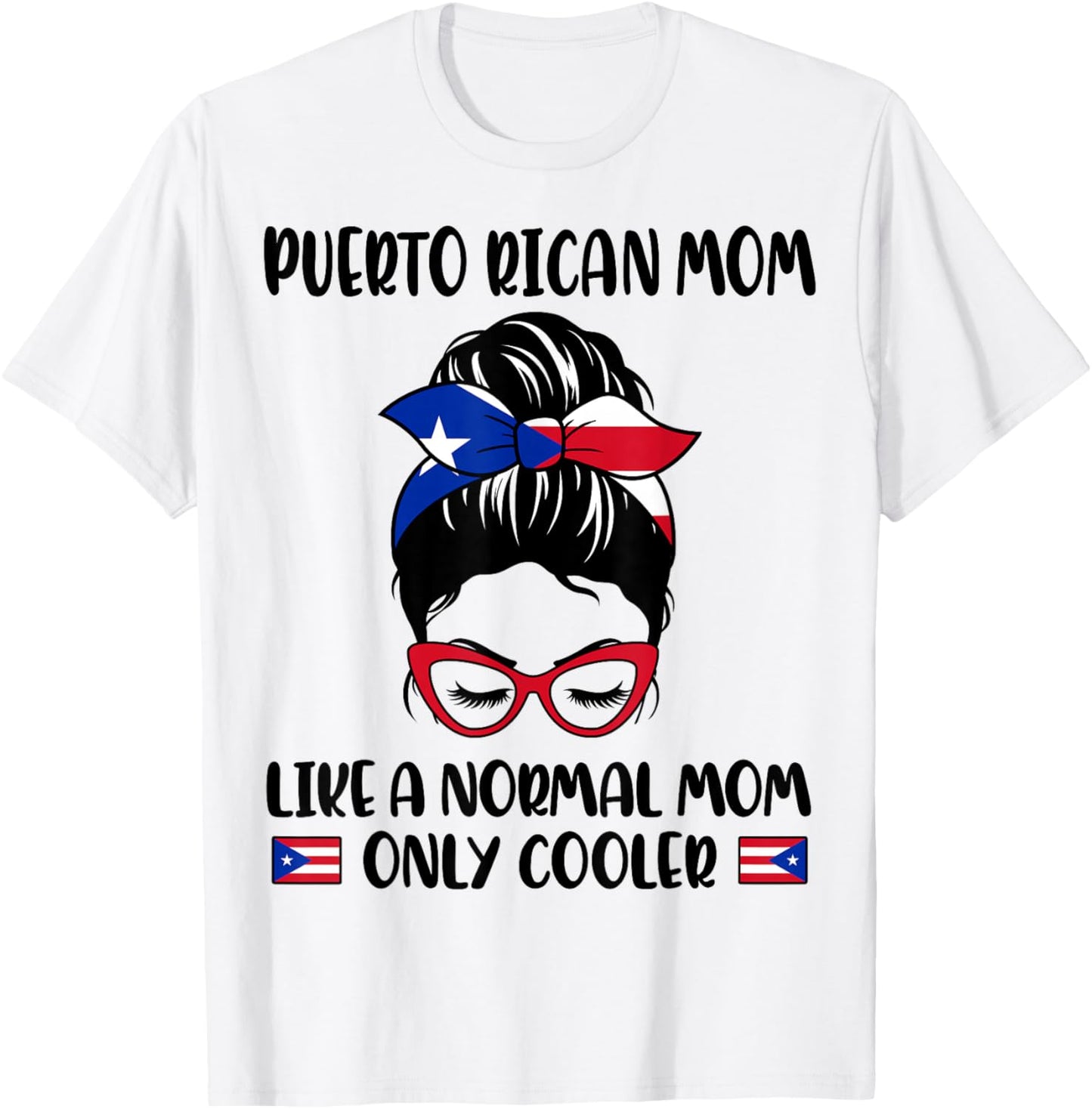 Puerto Rican Mom Like A Normal Mom Only Cooler Mother's Day T-Shirt - T-Shirt | White