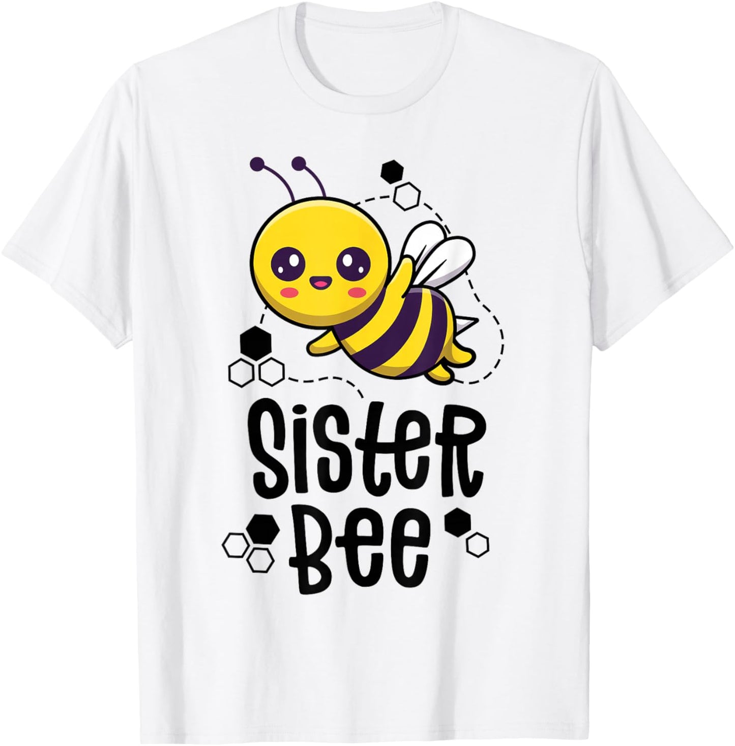 Family Bee Shirts Sister Sis First Bee Day Outfit Birthday T-Shirt - T-Shirt | White