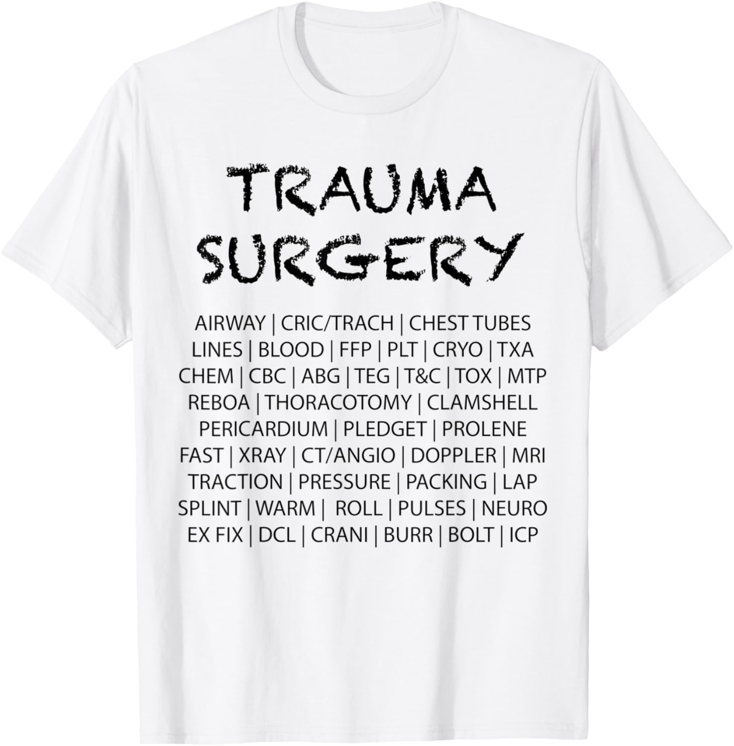 Trauma Surgery T-Shirt - T-Shirt | White
