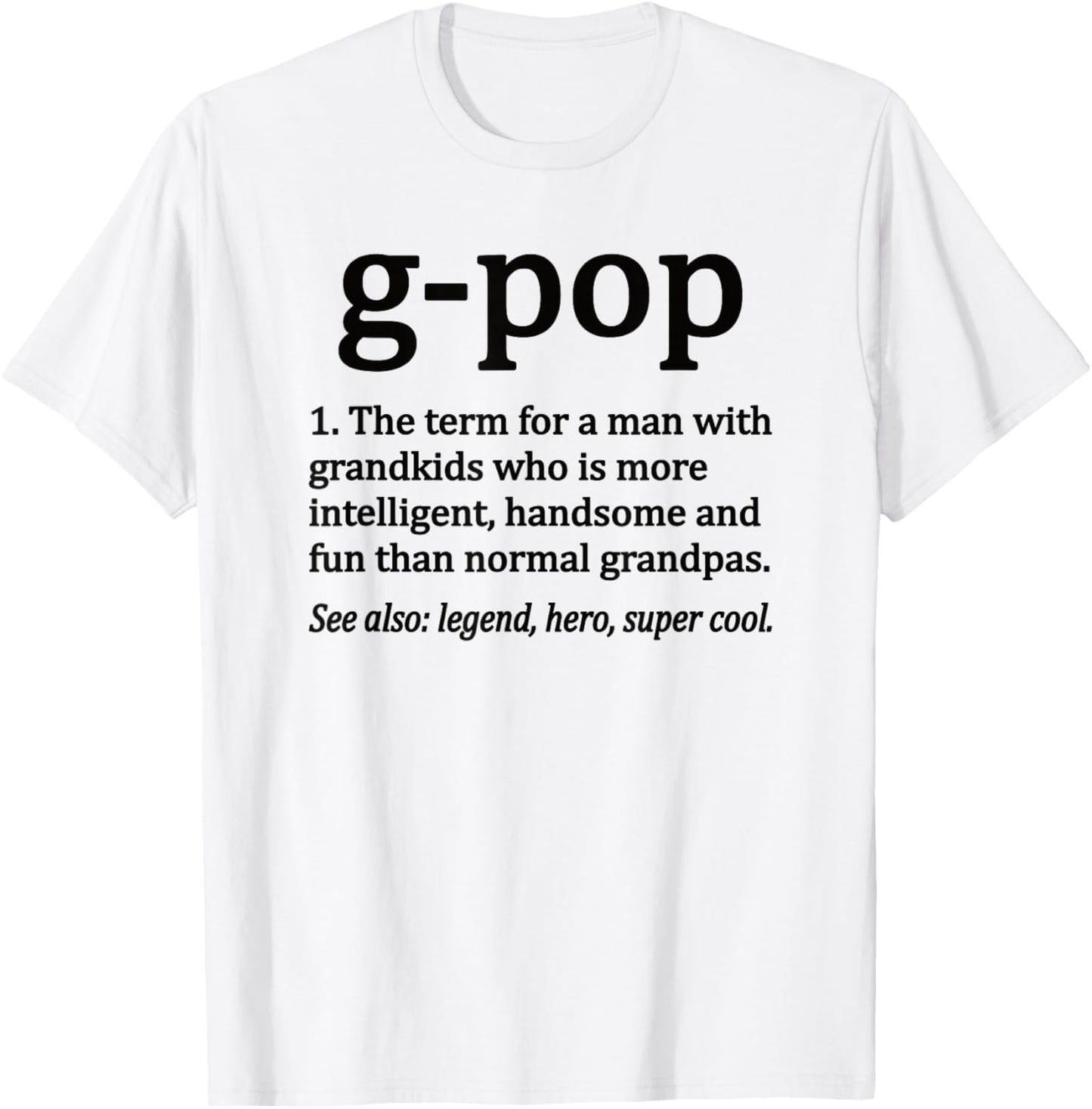 G-Pop Definition Funny G-Pop Grandpa T-Shirt - T-Shirt | White