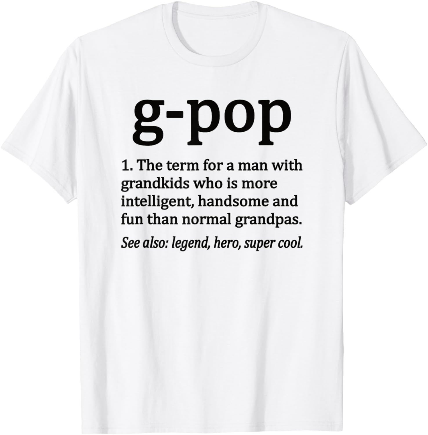G-Pop Definition Funny G-Pop Grandpa T-Shirt - T-Shirt | White