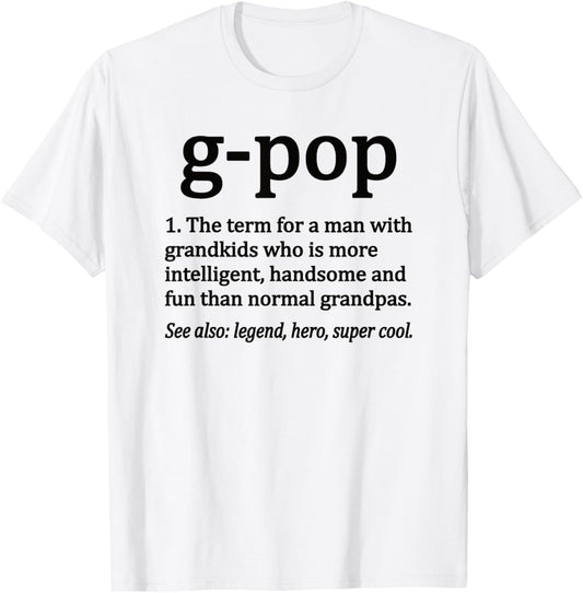 G-Pop Definition Funny G-Pop Grandpa T-Shirt - T-Shirt | White
