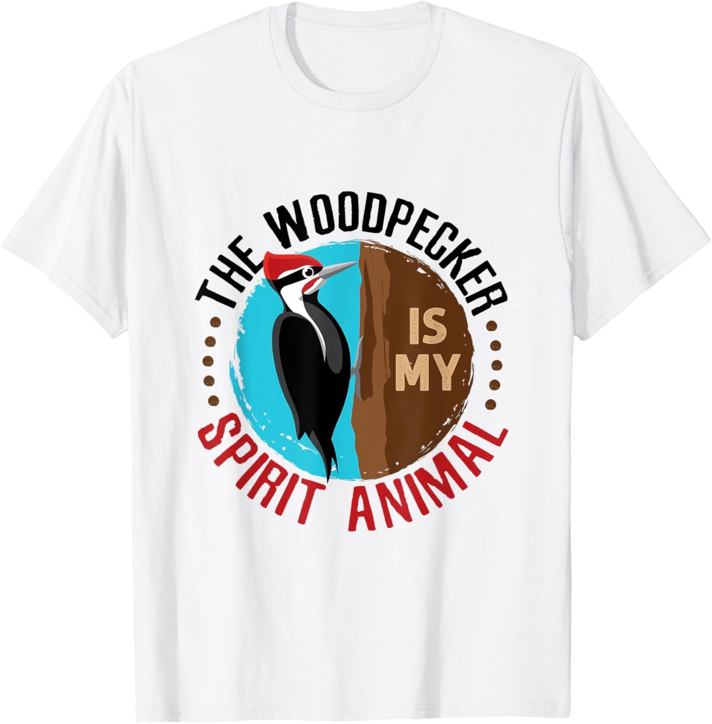 Woodpecker Is My Spirit Animal Bird Watcher Nerd Birder T-Shirt - T-Shirt | White
