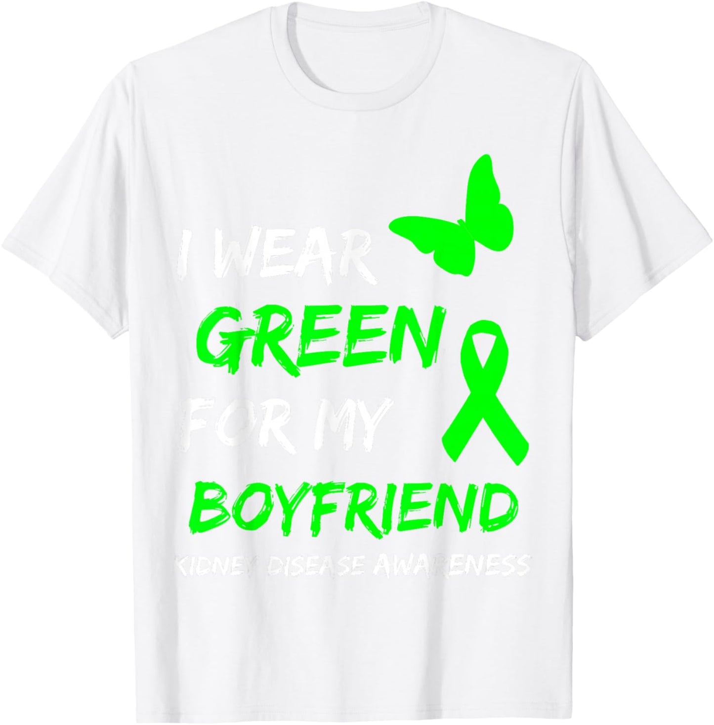Kidney Disease I Wear Green for My Boyfriend Ribbon T-Shirt - T-Shirt | White
