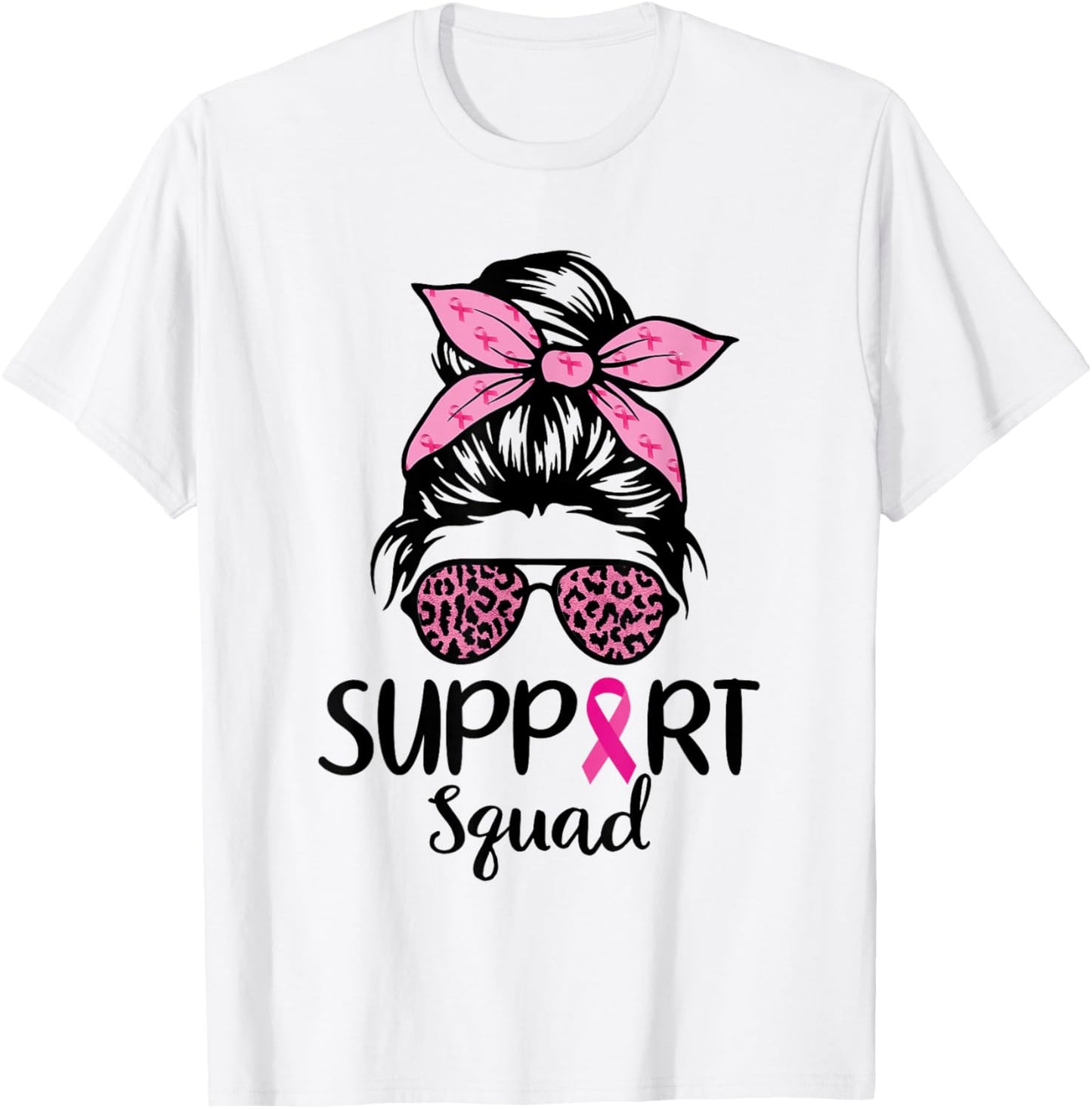 Breast Cancer Awareness Shirt Women Support Squad Messy Bun T-Shirt - T-Shirt | White