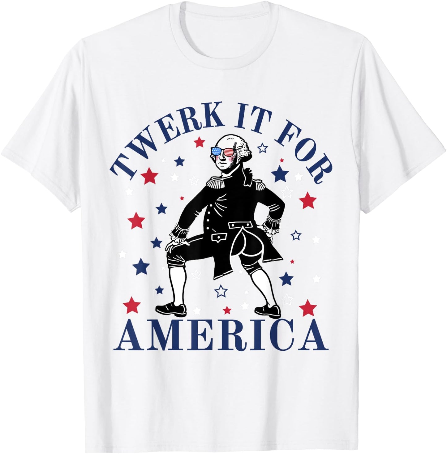 Twerk It For America Funny Patriotic Adult Humor 4th of July T-Shirt - T-Shirt | White