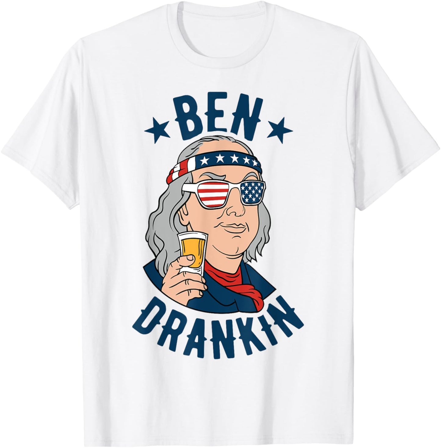Ben Drankin 4th of July Funny Benjamin Franklin Drinking Women Men T-Shirt - T-Shirt | White