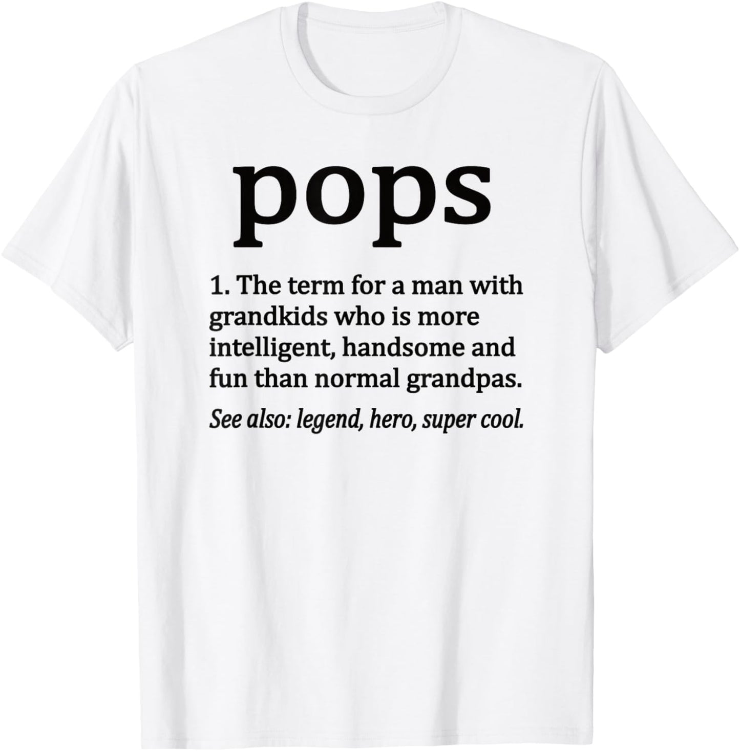 Pops Definition Funny Pops Grandpa T-Shirt - T-Shirt | White
