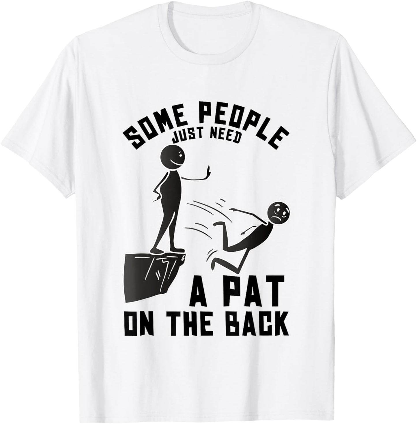 Pat On The Back Funny Adult Sarcastic Design T-Shirt - T-Shirt | White