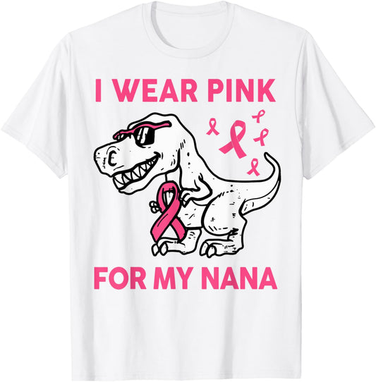 I Wear Pink For My Nana Breast Cancer Awareness Toddler Kids T-Shirt - T-Shirt | White