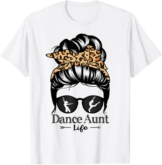 Dance Aunt Messy Bun Hair Funny Leopard Dancer T-Shirt - T-Shirt | White