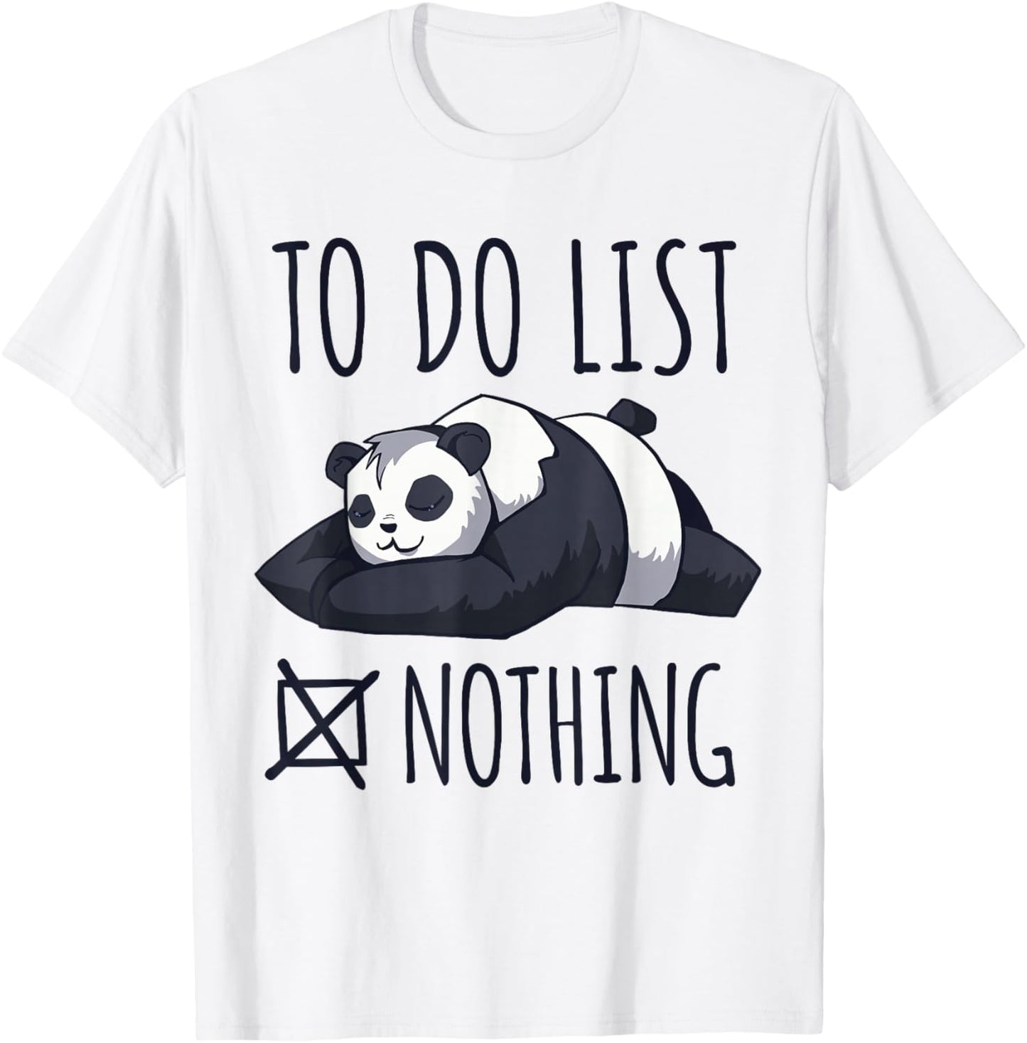 Panda Bear - To Do List: Nothing - Sleeping Panda T-Shirt - T-Shirt | White