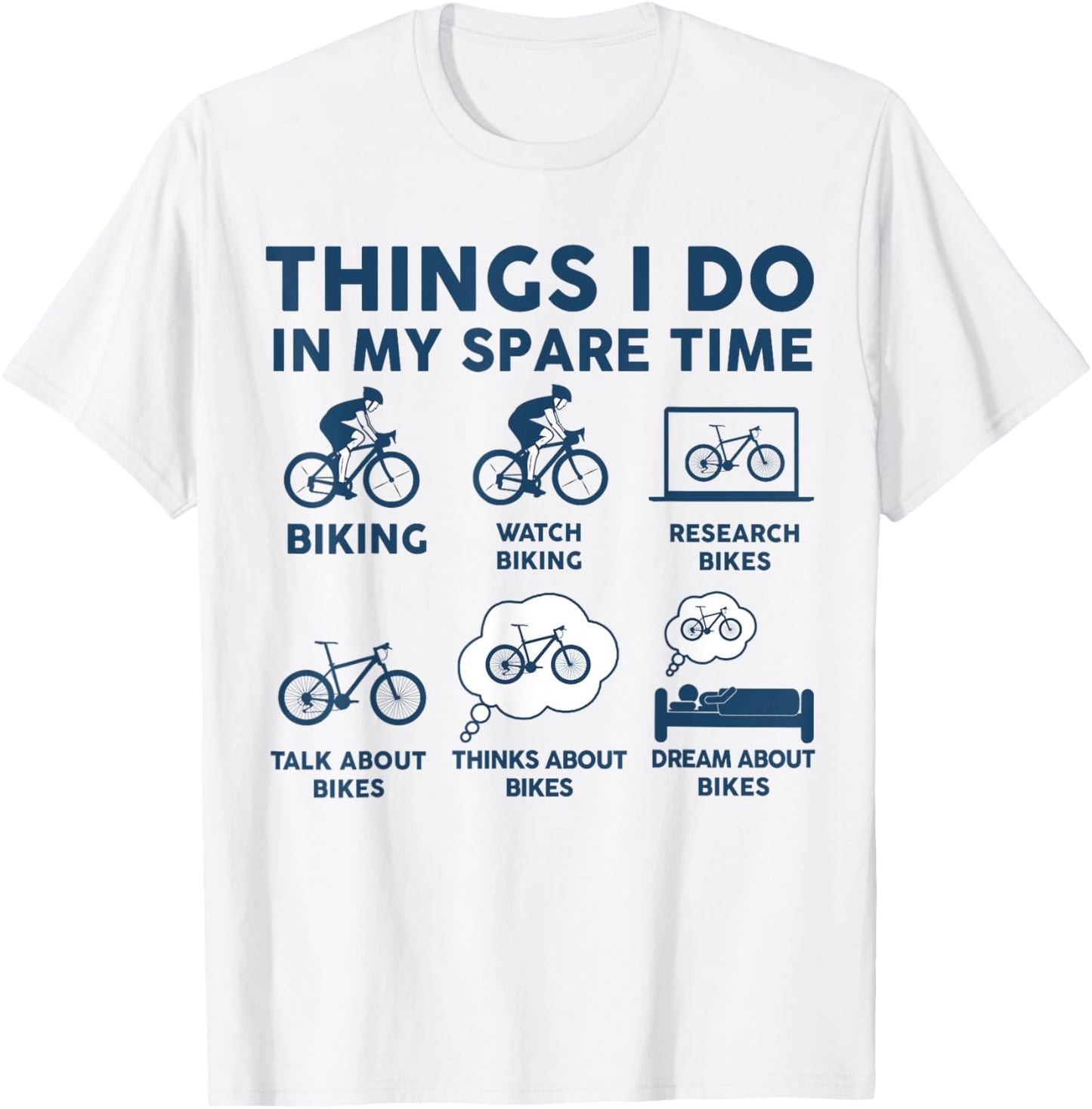 Things I Do In My Spare Time Mountain Bike Shirt Funny T-Shirt - T-Shirt | White