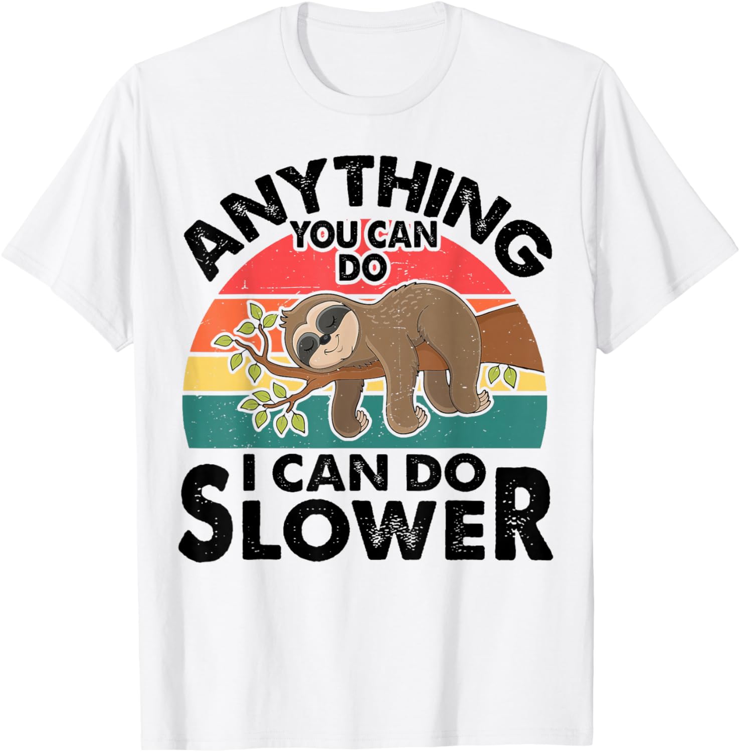 Funny Sleep Sloth T Shirt Anything You Can Do Men Women Gift T-Shirt - T-Shirt | White