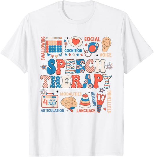 Speech Therapy SLP 4th July Speech Language Pathologist T-Shirt - T-Shirt | White
