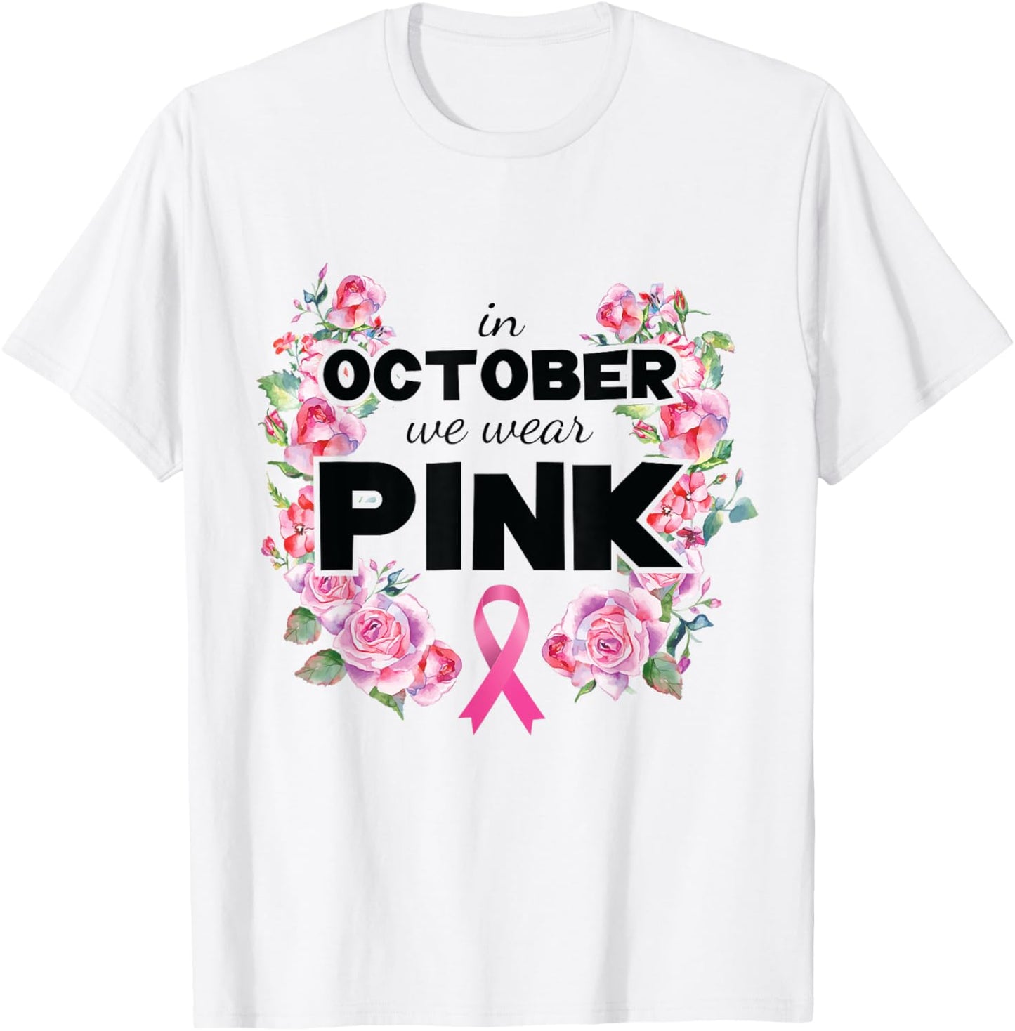 Breast Cancer Awareness Shirt Women Wear Pink T-Shirt - T-Shirt | White