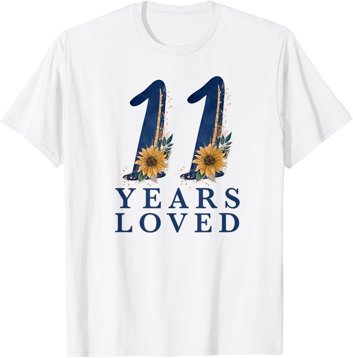 11 Year Old | 11th Birthday for Girls | 11 Years Loved T-Shirt - T-Shirt | White