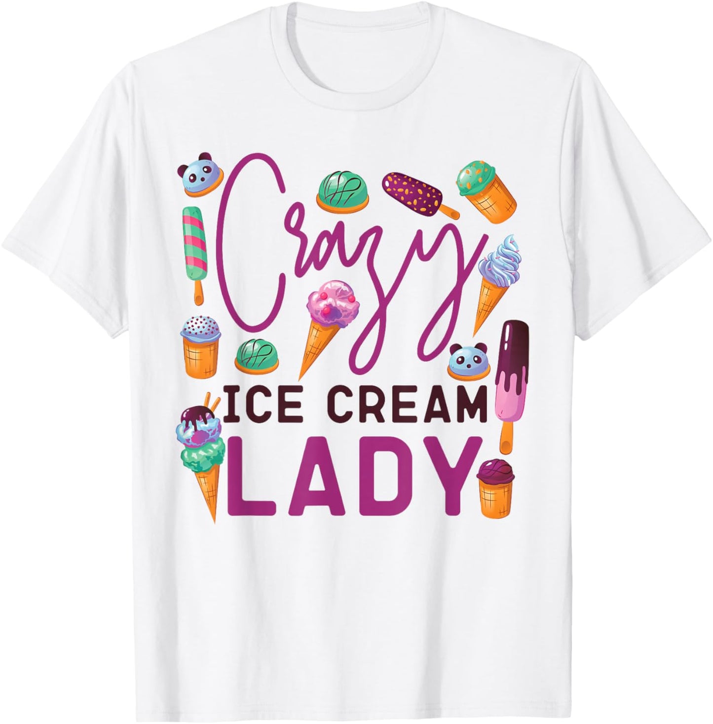 Ice Cream Girl Cone Popsicle Crazy Ice Cream Lady T-Shirt - T-Shirt | White