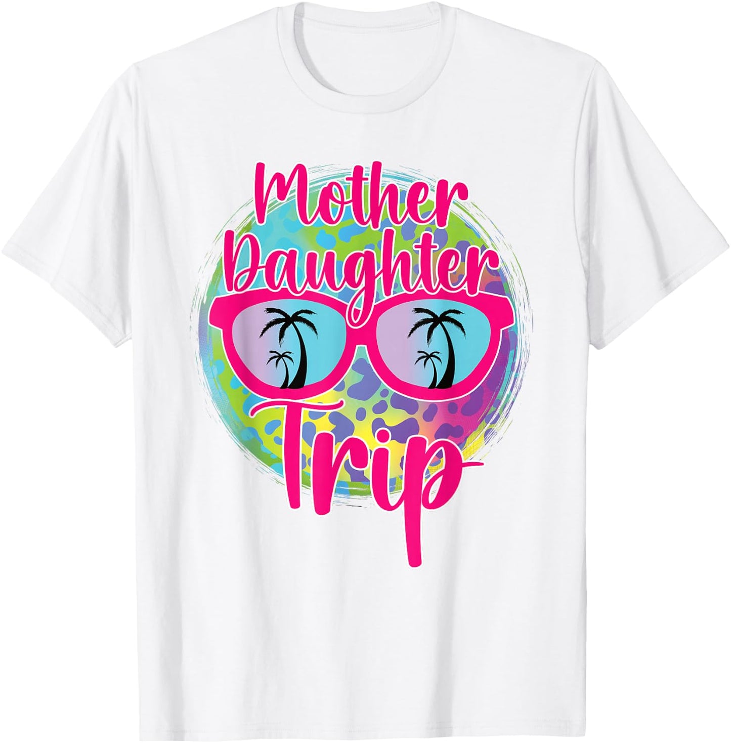 Mother Daughter Trip 2025 Mom Daughter Vacation Travel 2025 T-Shirt - T-Shirt | White