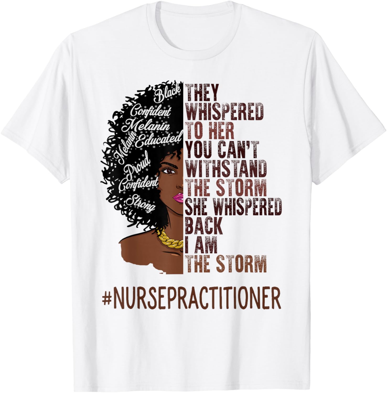 I Am The Storm Nurse Practitioner African American Women T-Shirt - T-Shirt | White