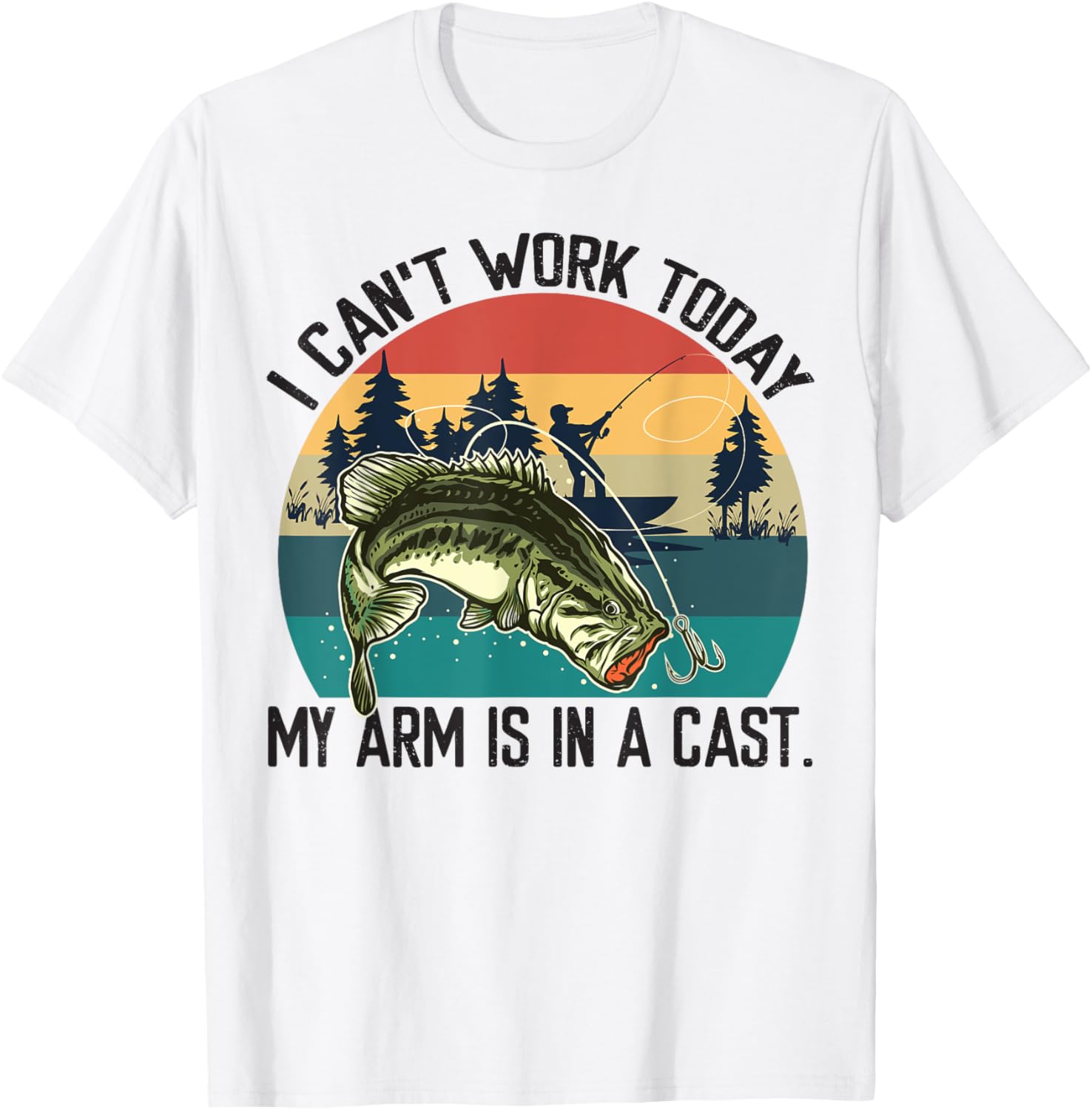 I Can't Work Today, My Arm Is In A Cast, Fishing Vintage T-Shirt - T-Shirt | White