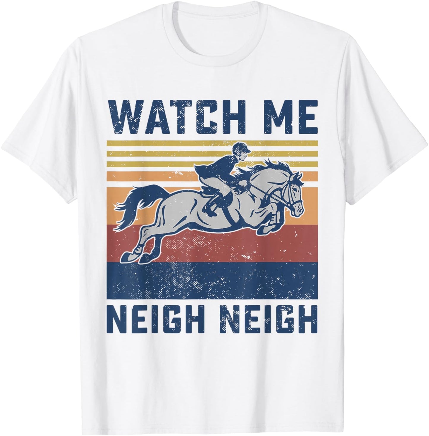 Watch Me Neigh Neigh Horse Racing Race Horse Women T-Shirt - T-Shirt | White