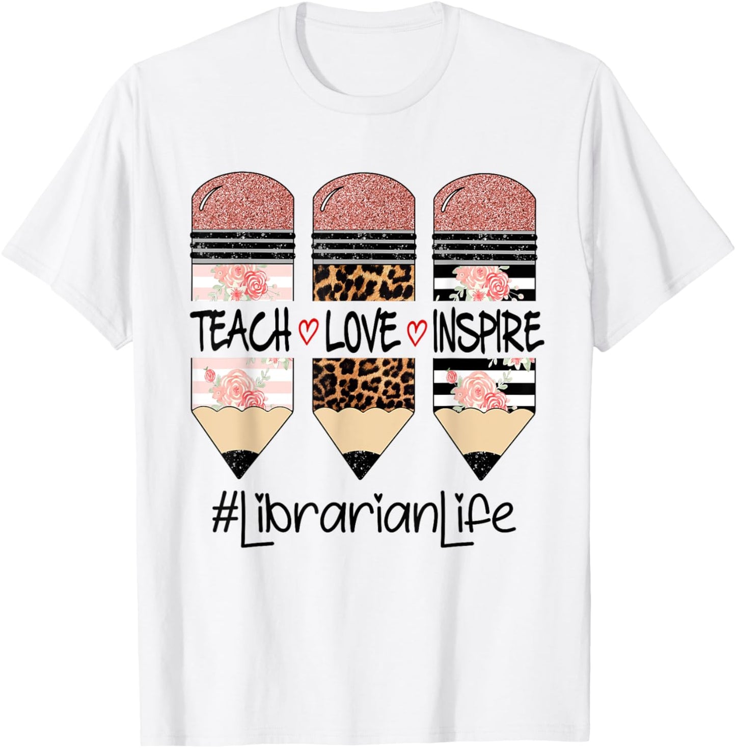 Funny Teach Love Inspire Librarian Life Back To School T-Shirt - T-Shirt | White