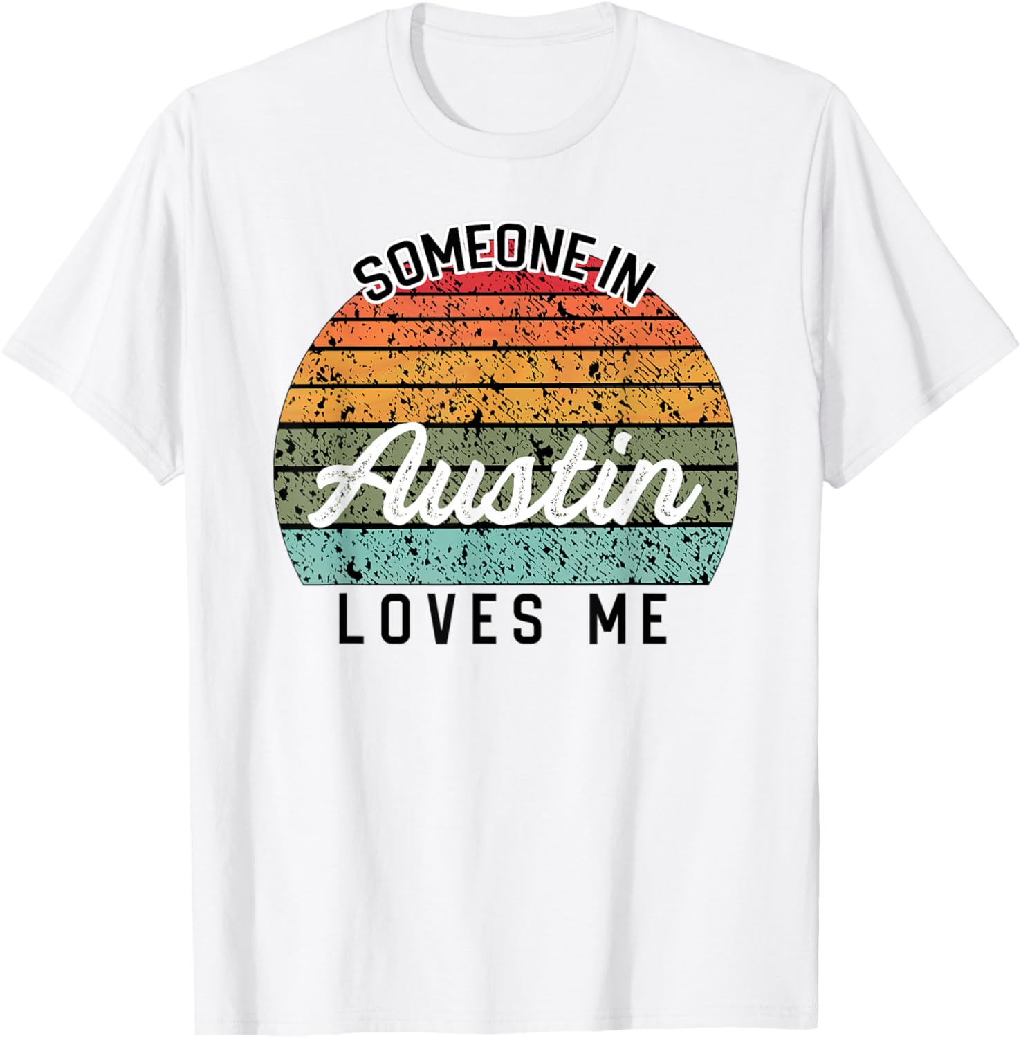 Someone in Austin Loves Me United States Family Travel T-Shirt - T-Shirt | White