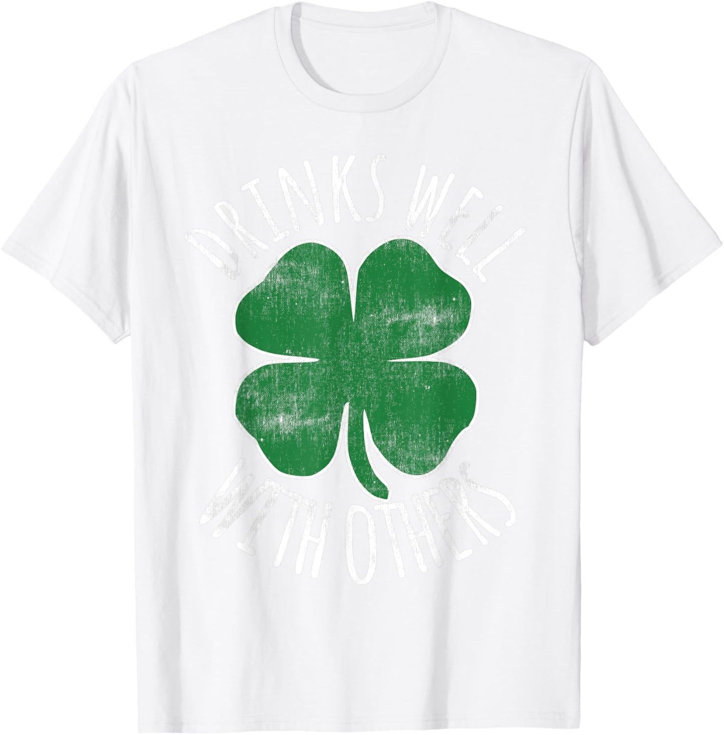 Drinks Well With Others Gift St. Patrick's Day Beer Drunk T-Shirt - T-Shirt | White