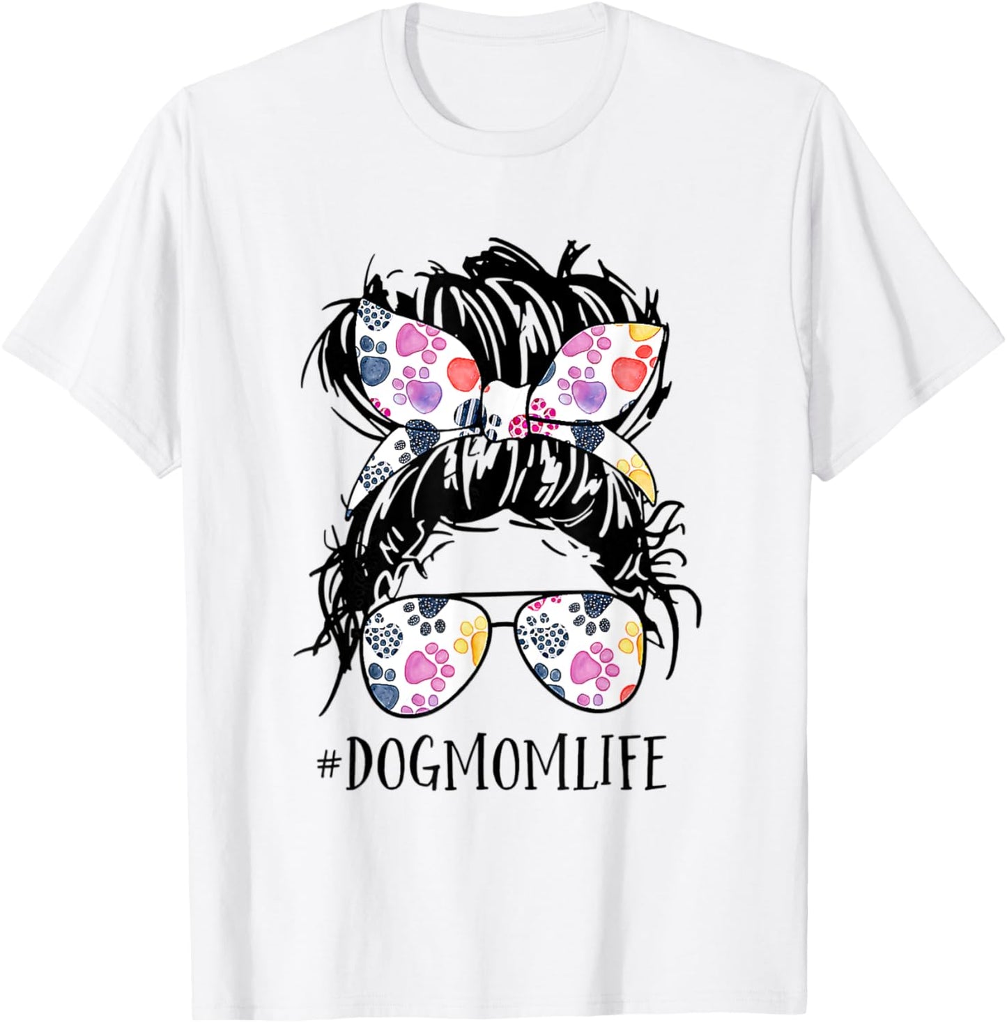 Hair Bun Dog Mom Life Messy Bun Hair Mother's Day Women T-Shirt - T-Shirt | White