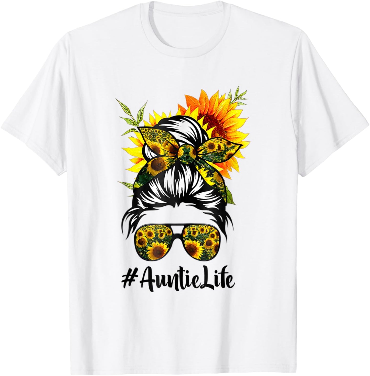 Auntie Life Messy Hair Bun Sunflower Women Mother's Day T-Shirt - T-Shirt | White