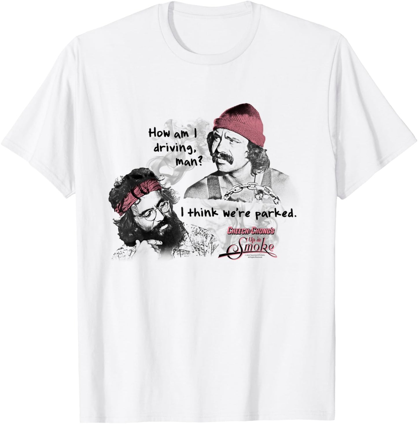 Cheech and Chong's Up in Smoke I Think We're Parked T-Shirt - T-Shirt | White
