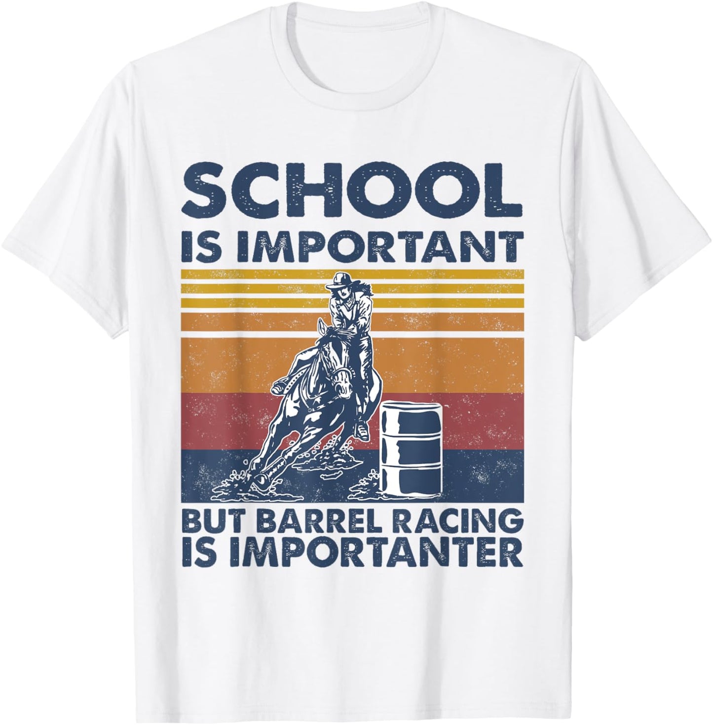 School Is Important But Barrel Racing Is Importanter Rodeo T-Shirt - T-Shirt | White