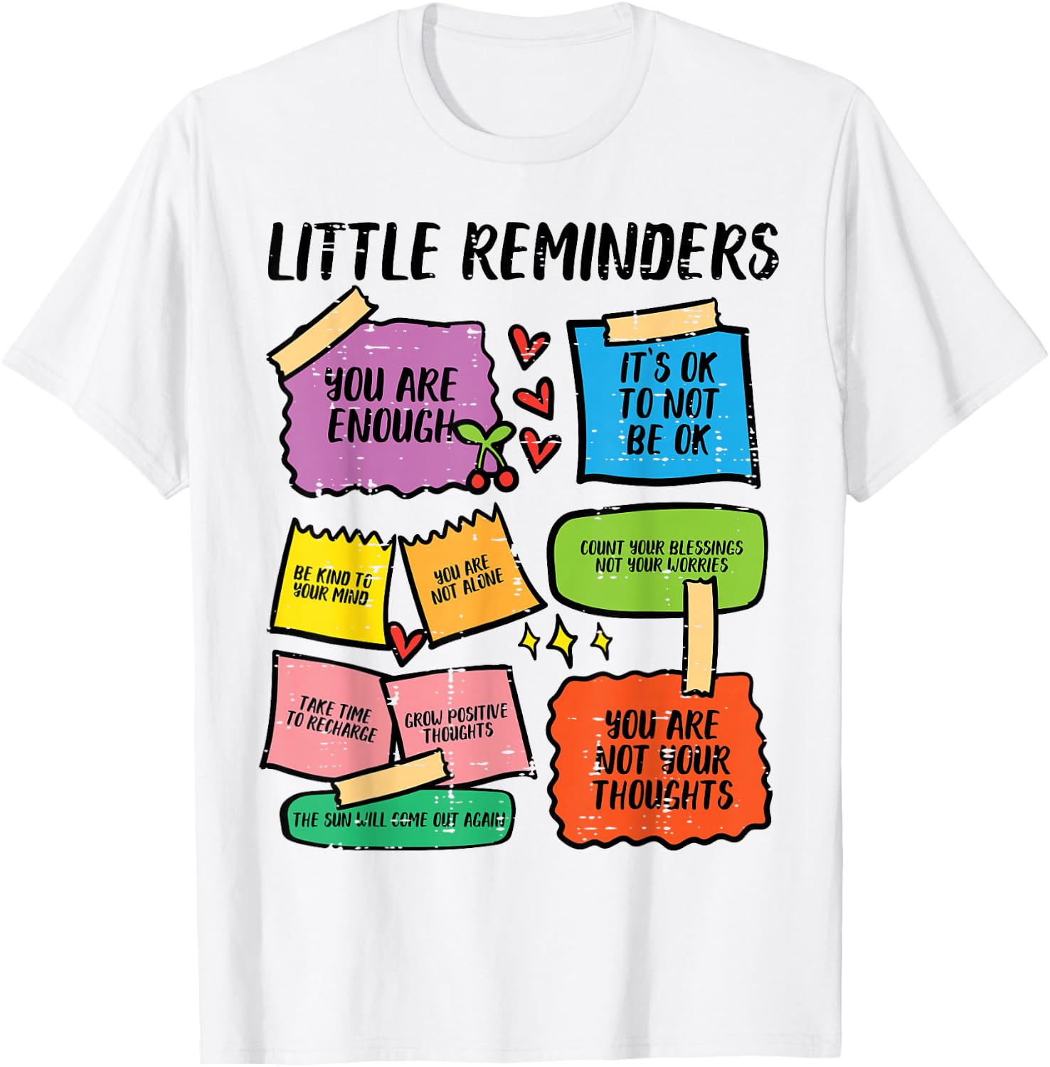 Mental Health Reminders Aware Counselor Therapist Women Men T-Shirt - T-Shirt | White