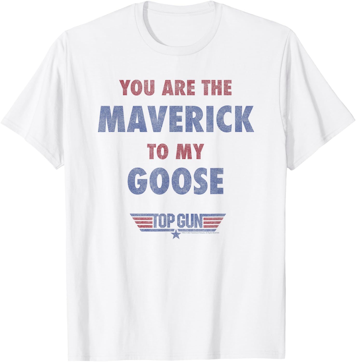 Top Gun You are The Maverick to My Goose T-Shirt - T-Shirt | White