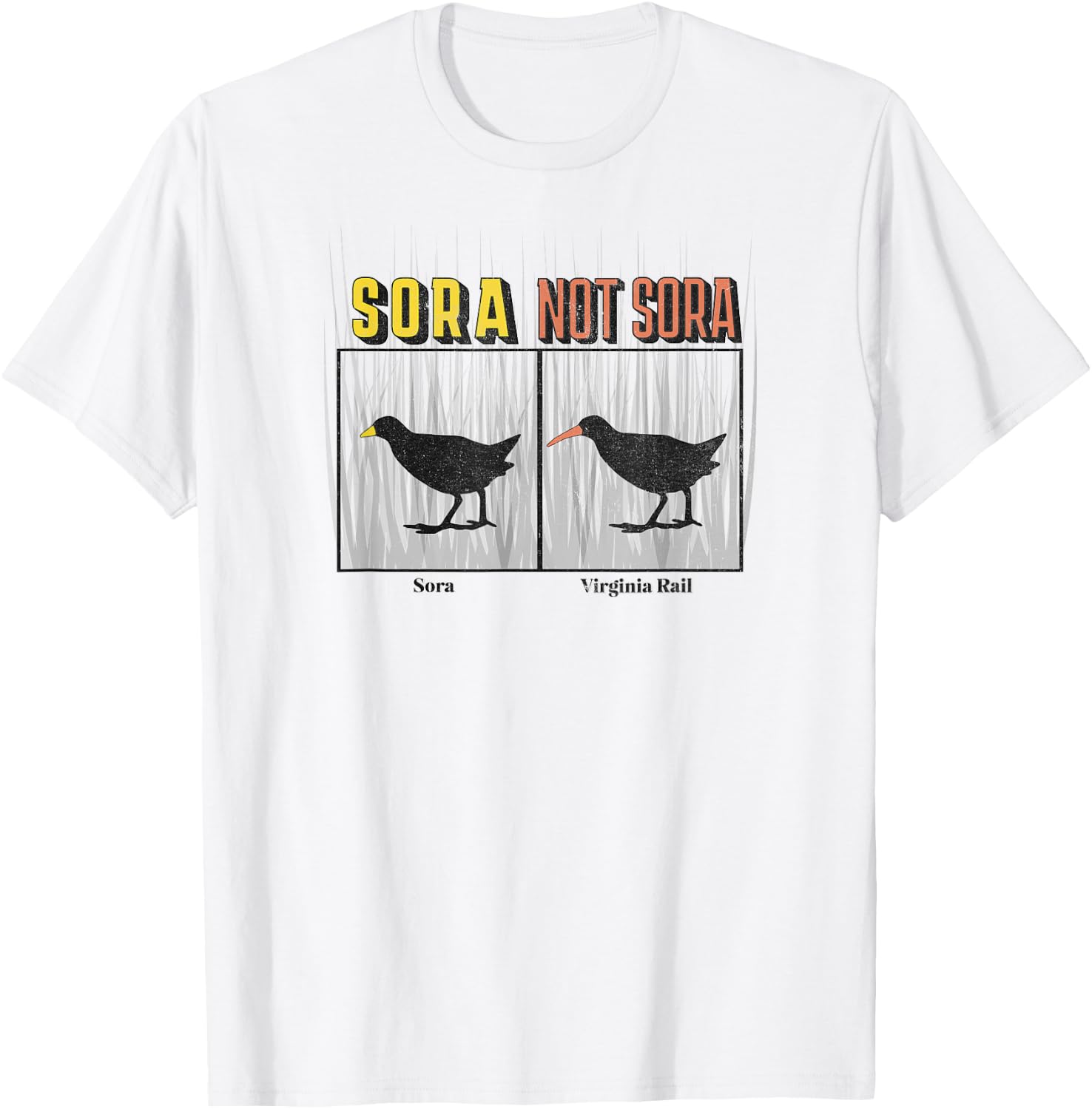 Funny Sora not Sora (Virginia Rail) Birdwatching for Birders T-Shirt - T-Shirt | White